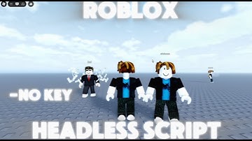 Roblox Script FE Headless Head (or head move)