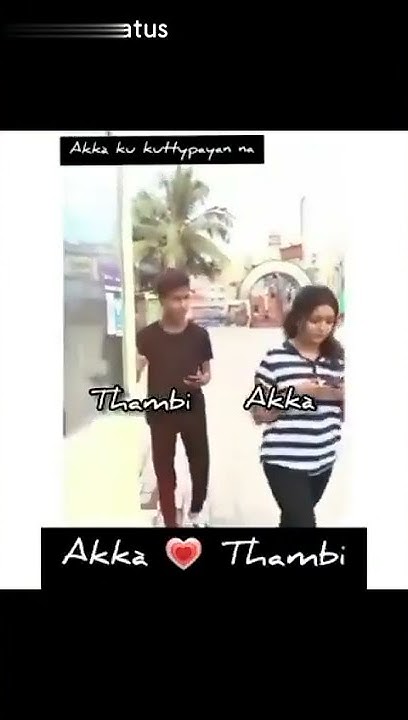 Akka thambi ddd video - YouTube