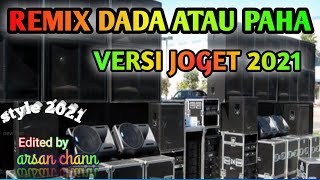 Download lagu Remix Dada Dan Paha mp3