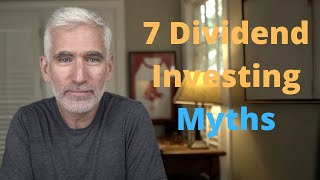 7 Costly Dividend Investing Myths