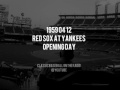 1959 04 12 Red Sox at Yankees Opening Day Radio Broadcast (Red Barber, Rizzuto, Mel Allen)