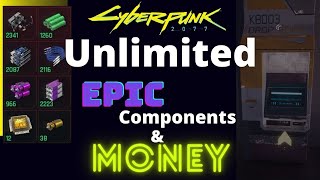 Cyberpunk 2077 Unlimited Epic Uncommon components and Money Guide! in 2021