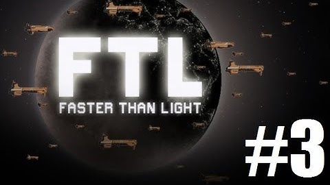 FTL Episode 3: Not my problem