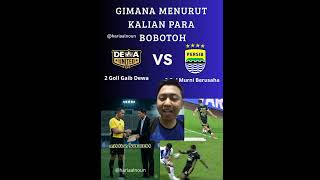 ADA APA DENGAN KEPEMIMPINAN WASIT LAGA DEWA VS KING PERAIB