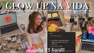 GLOW UP NA MINHA VIDA| 1º semana do 75 HARD! Aprendendo a ser minha melhor versão 💐🥞🍓