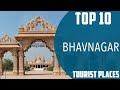 Top 10 best tourist places to visit in bhavnagar  india  english