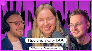 #25 | Про DOU - токсичні коментарі, форум, проєкти, та Польщу - Влада Зацаринна | Подкаст ЖеПеТе