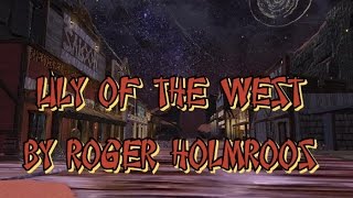 LILY OF THE WEST ( Traditional) by Roger Holmroos.wmv chords