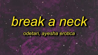 ODETARI, Ayesha Erotica - BREAK A NECK (Lyrics)