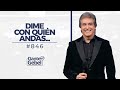 Dante Gebel #846 | Dime con quién andas