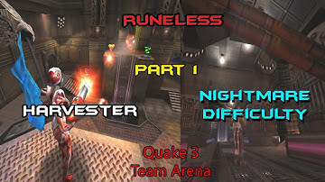 Quake 3 Team Arena (Runeless, Nightmare difficulty) [Harvester]- Part 1