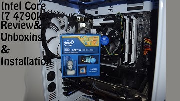 Intel core I7 4790k Unboxing & Review & Installation