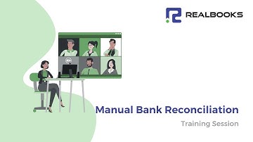 Training Session on Manual Bank Reconciliation - RealBooks | Online Accounting Software