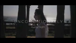 Download lagu Unconditionally ( Dj Funky Night )