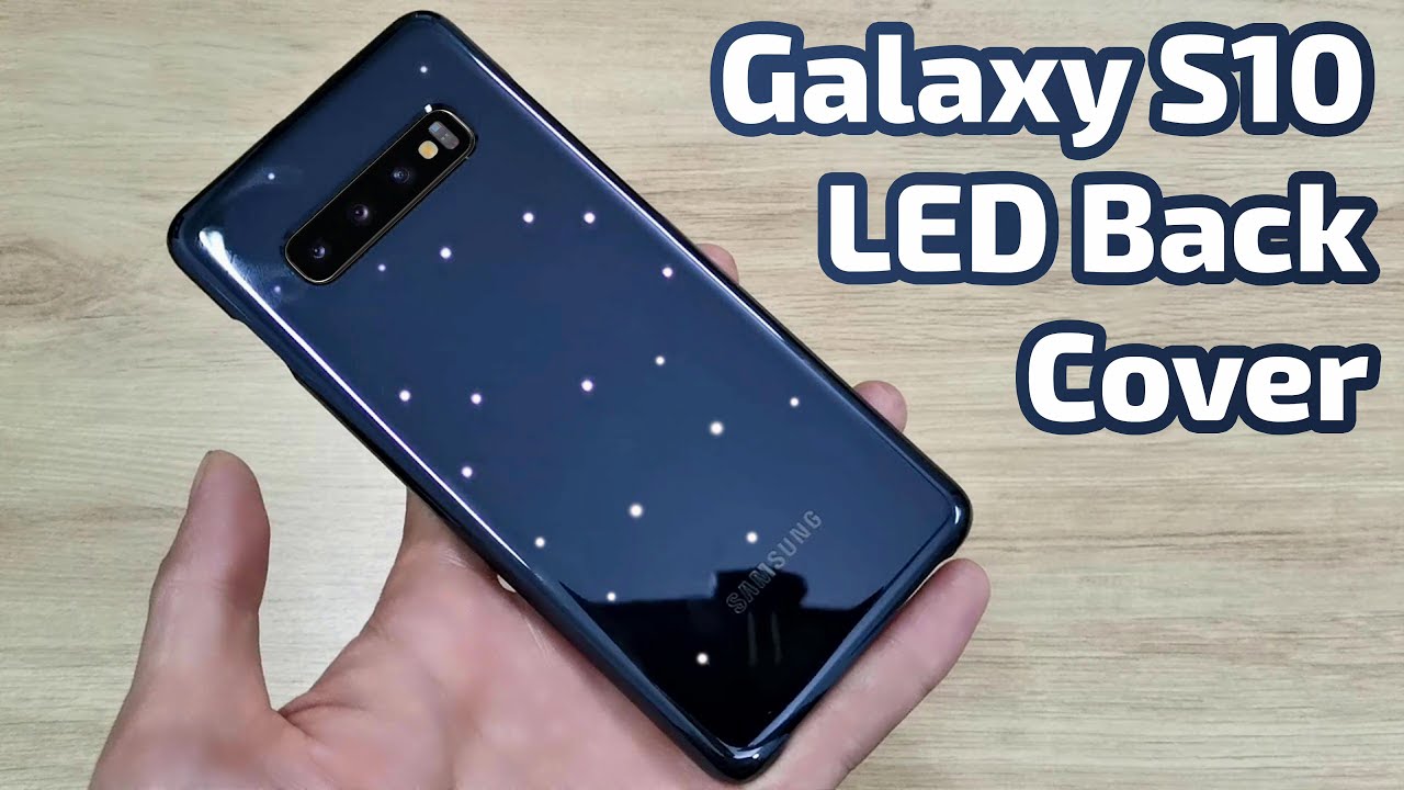 Galaxy S10 Official LED  Back  Cover  Case  First Look Hands 