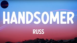 Russ - HANDSOMER (Remix) (Lyrics)