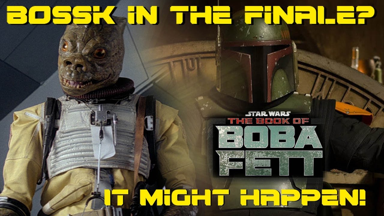 Will BOSSK be in the FINALE of the Book f Boba Fett? I think YES! - YouTube