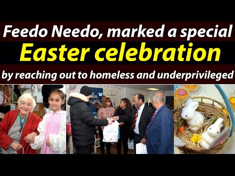 Feedo Needo, marked a special Easter celebration by reaching out to homeless and underprivileged