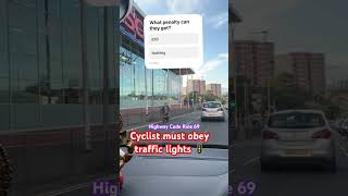 According To Highway Code Rule 69, Cyclists Must Obey Traffic Lights.