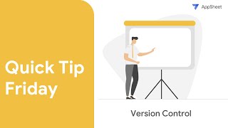 Quick Tip Friday - Version Control in AppSheet