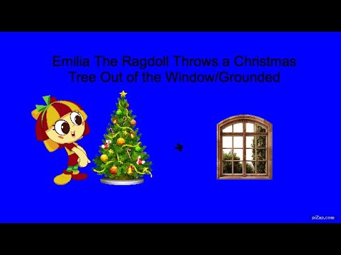 Emilia The Ragdoll Throws a Christmas Tree Out of the Window/Grounded ...
