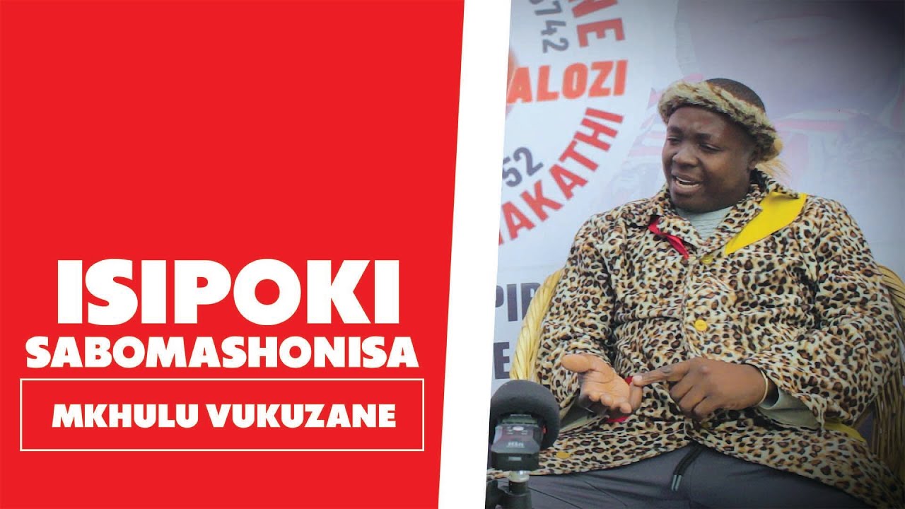 Isipoki Sabomashonisa - Mkhulu Vukuzane