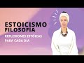 REFLEXIONES ESTÓICAS PARA CADA DIA ✅ Estoicismo Filosofía