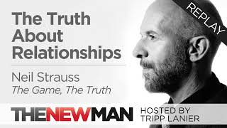 Neil Strauss | The Truth About Relationships | Tripp Lanier Interview