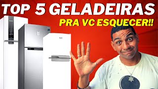 5 GELADEIRAS QUE VC NÃO PODE COMPRAR HOJE E 5 GELADEIRAS PRA VC COMPRAR...