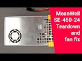 Teardown of MeanWell SE 450 24 and fan "downgrade"
