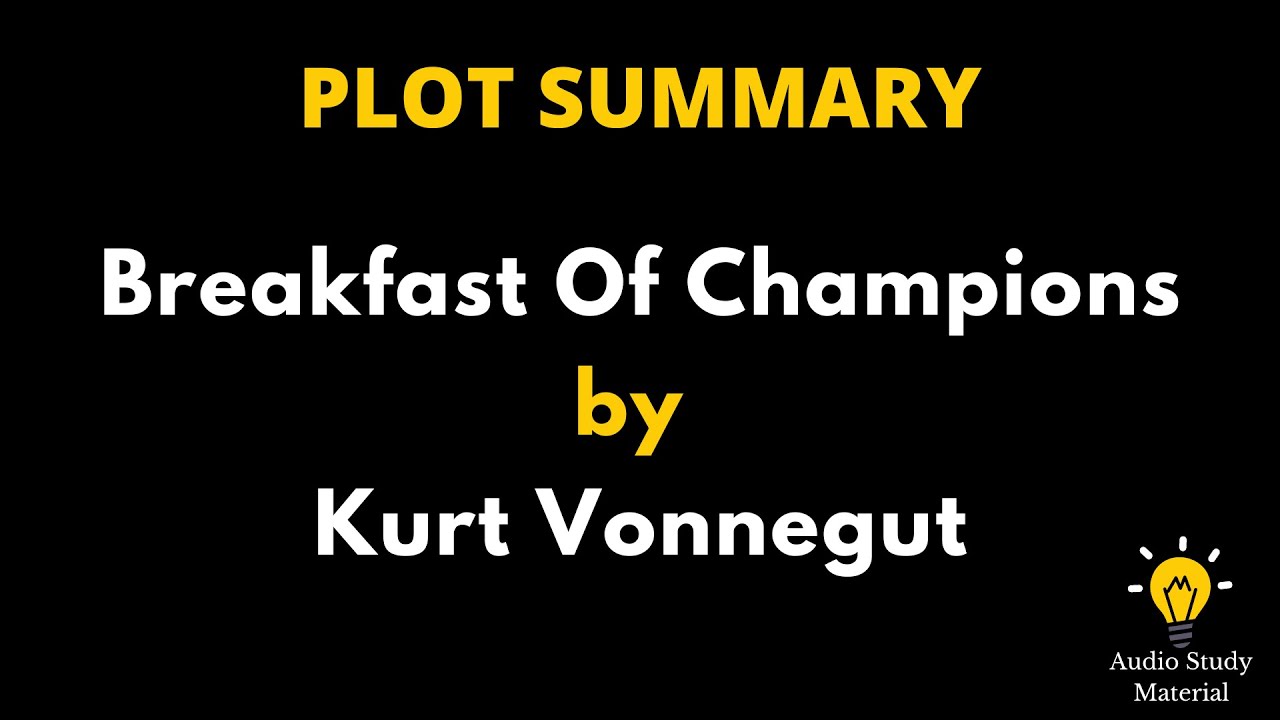 Summary Of Breakfast Of Champions By Kurt Vonnegut - YouTube