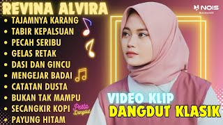 REVINA ALVIRA 'TAJAMNYA KARANG, TABIR KEPALSUAN' | FULL ALBUM TERBARU 2024 (VIDEO KLIP)