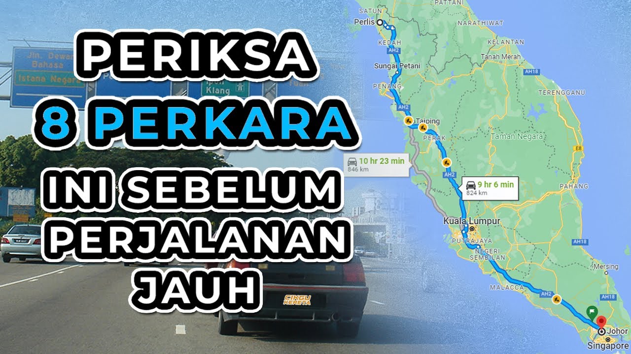 8 Perkara Perlu Diperiksa Sebelum Perjalanan Jauh