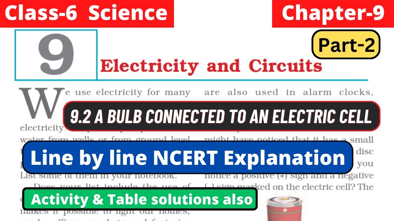 Electricity and Circuits | Class 6 Science Chapter 12 line by line NCERT Explanation | Part 2