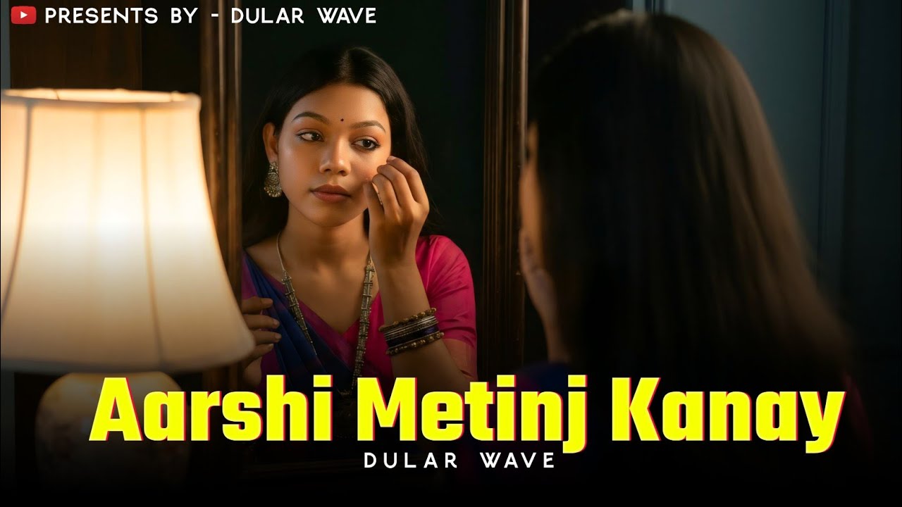 ⁣Aarshi Metinj Kanay | New Santali Video Song 2025 #newsantalisong2025  #Newsantalivideosong2025