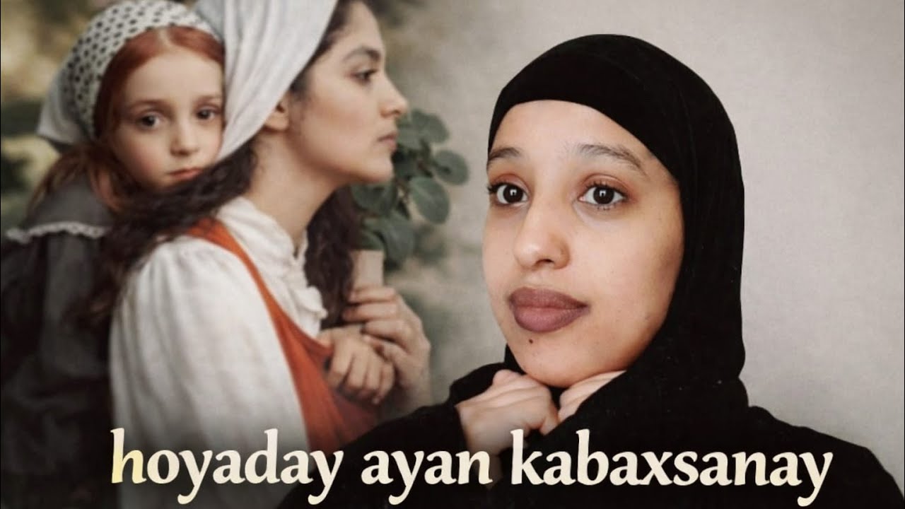 HABEENKAN HOOYADAY AYAAN KA BAXSANAY II@RihaamShow 