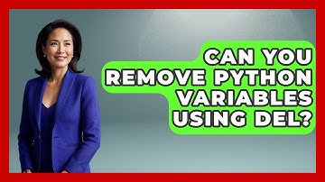 Can You Remove Python Variables Using Del? - Python Code School