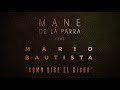 Mane de la Parra feat. Mario Bautista - Como Dice el Dicho (Audio Oficial)