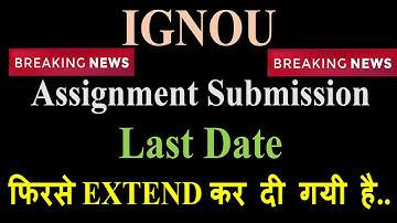 [Breaking News] IGNOU June 2020 Assignment Submission Last Date Extended For All Course & Programme