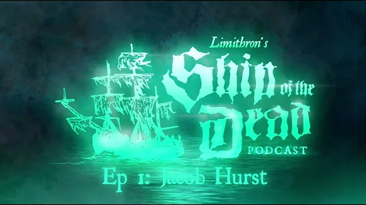 Ship of The Dead Podcast Ep1: Jacob Hurst  (Swordf...
