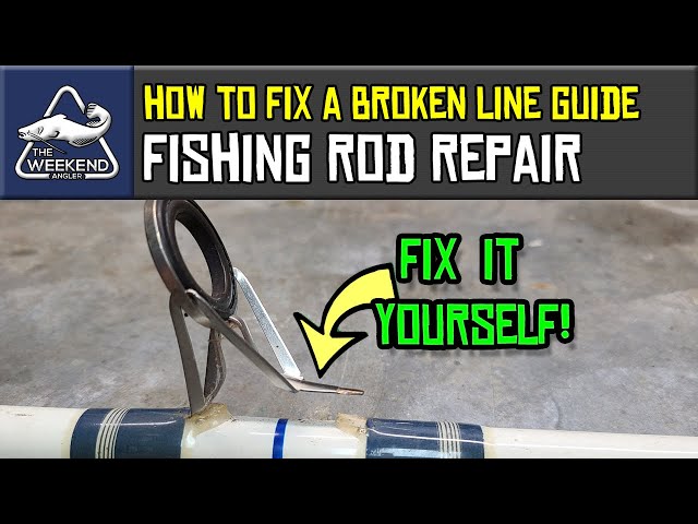 Budget Fishing Hack: How To Repair Broken Line Guides On Your Fishing Rod 