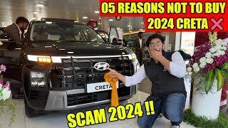 05 Reasons Not To Buy ❌ Hyundai Creta Facelift 2024 😨| Creta Facelift 2024 😲