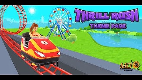 Thrill Rush Theme Park - Gameplay IOS & Android