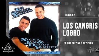 Los Cangris Ft. Don Chezina & Rey Pirin - Los Cangris Logró (Prod. by Harry Digital & DJ Dicky)