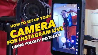 How to Use an External Camera for Instagram Live  Yololiv Instream Review