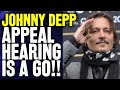Johnny Depp Appeal Hearing is A Go! Great News for #JusticeForJohnnyDepp