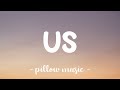 Us - James Bay (Lyrics) 🎵