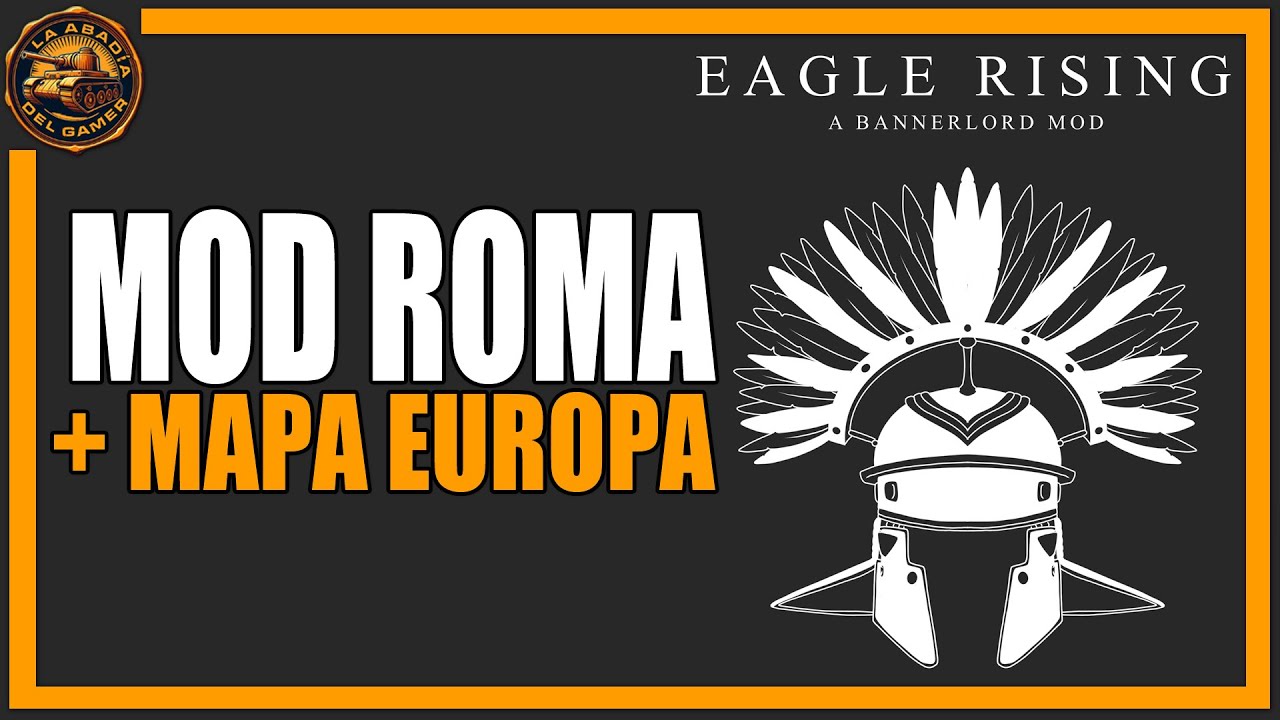 BANNERLORD MOD DE ROMANOS | Eagle Rising + Mapa Europa - YouTube