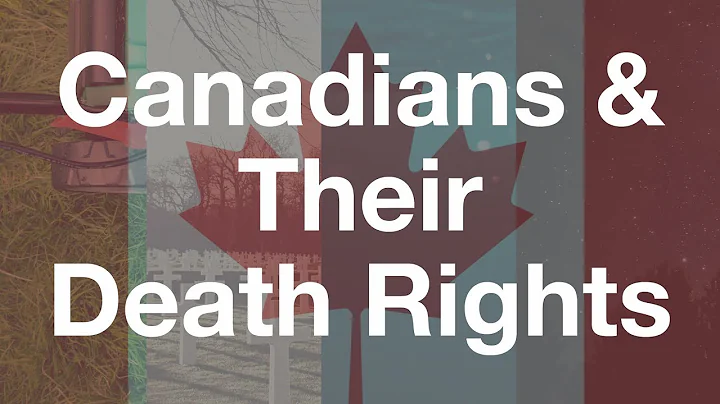 How Can Canadians Know Their Rights in Death? #Tal...