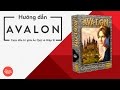 Board Game Việt - Hướng dẫn chơi Board game Avalon